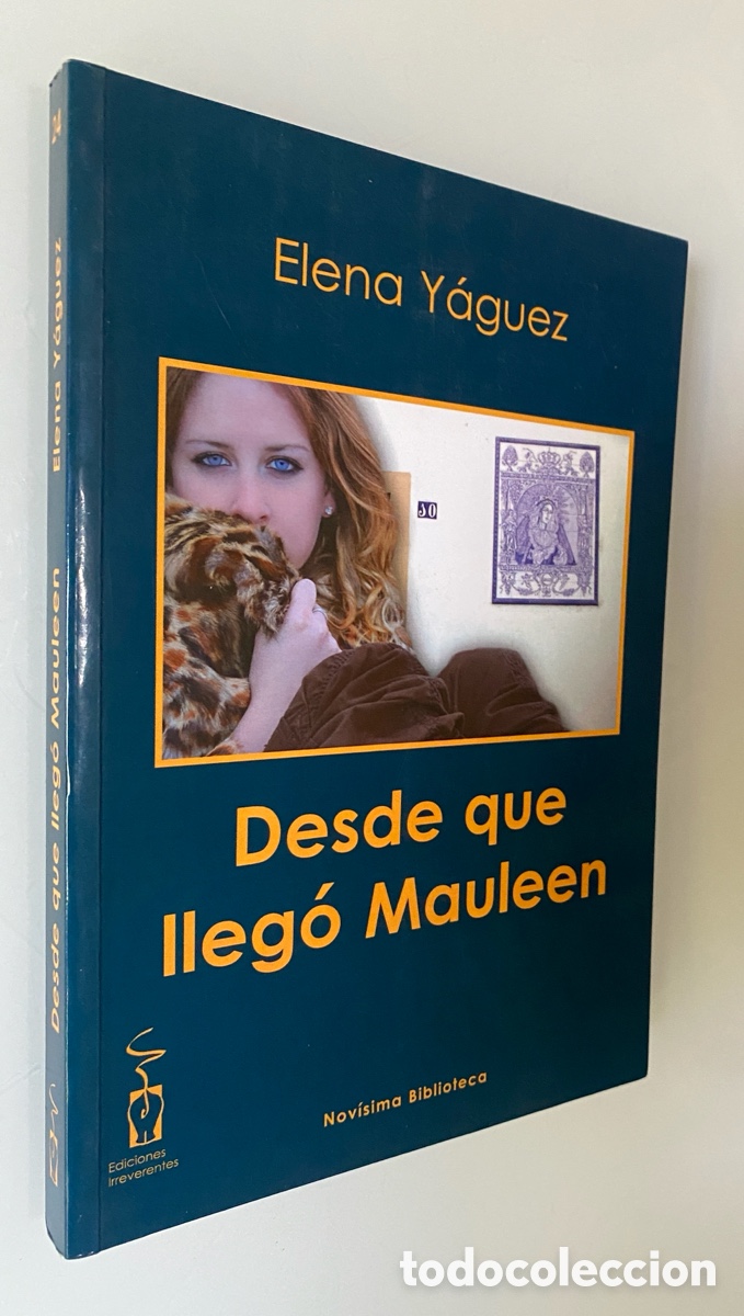 Libros de segunda mano: Desde que lleg&oacute; Mauleen - Y&Aacute;GUEZ, Elena