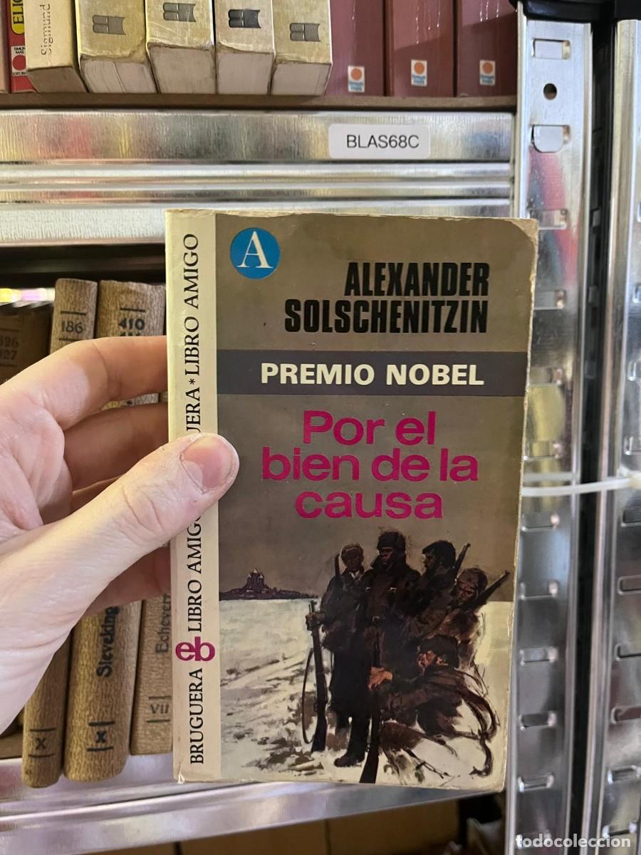 Livres d'occasion: BLAS68C ALEXANDER SOLSCHENITZIN PREMIO NOBEL Por el bien de la causa