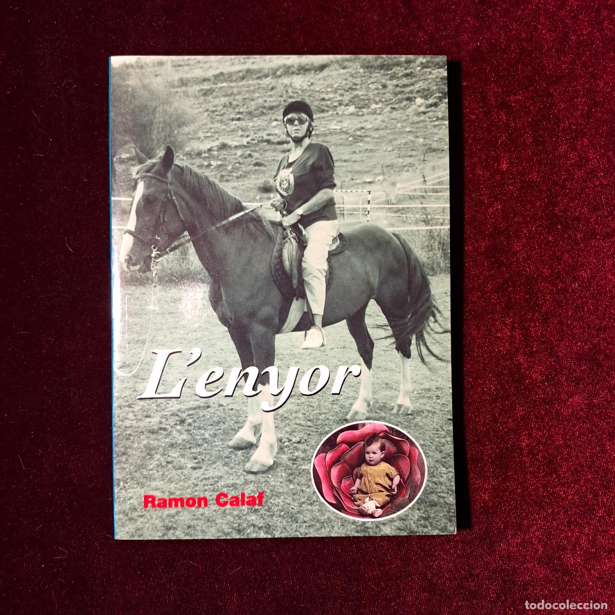 Libros de segunda mano: L'ENYOR. Ramon Calaf. 2000