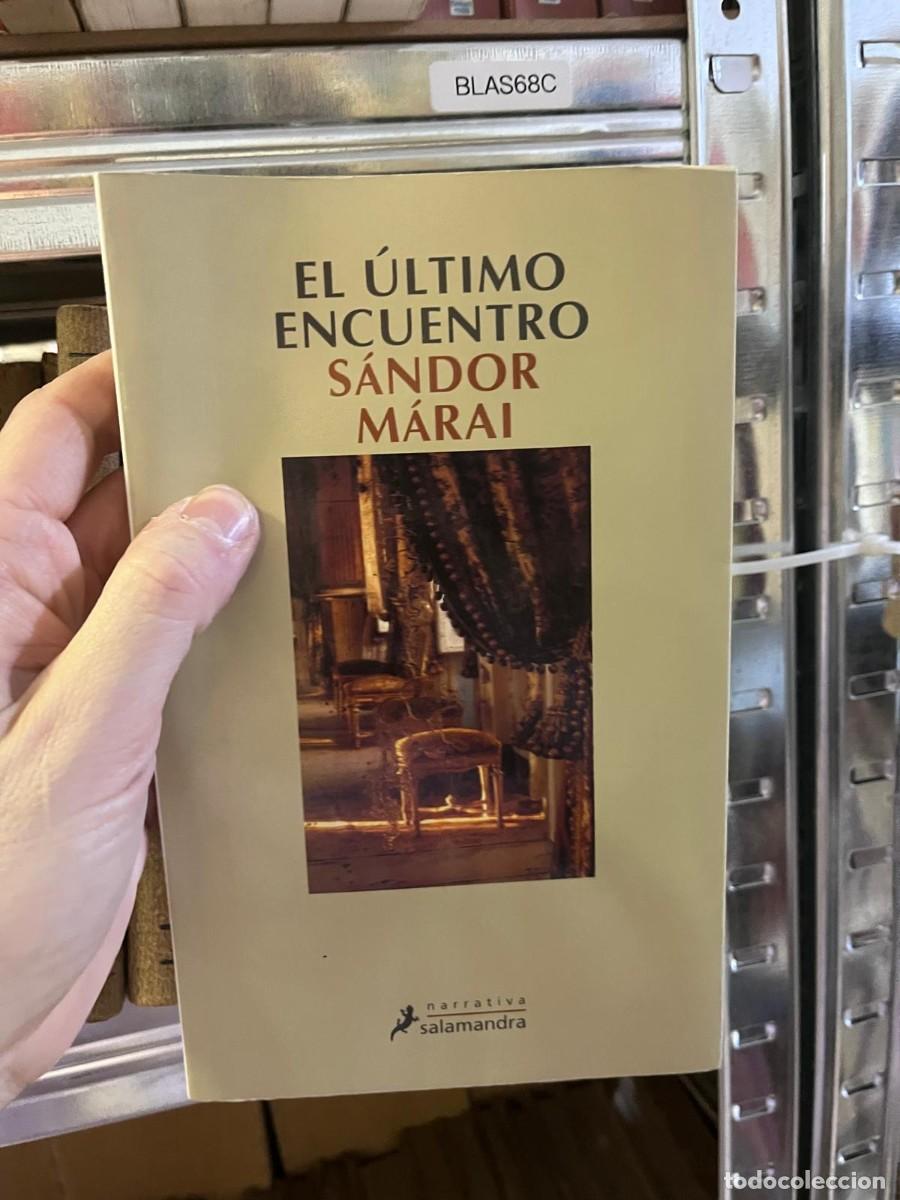 Libros de segunda mano: BLAS68C EL &Uacute;LTIMO ENCUENTRO S&Aacute;NDOR M&Aacute;RAI