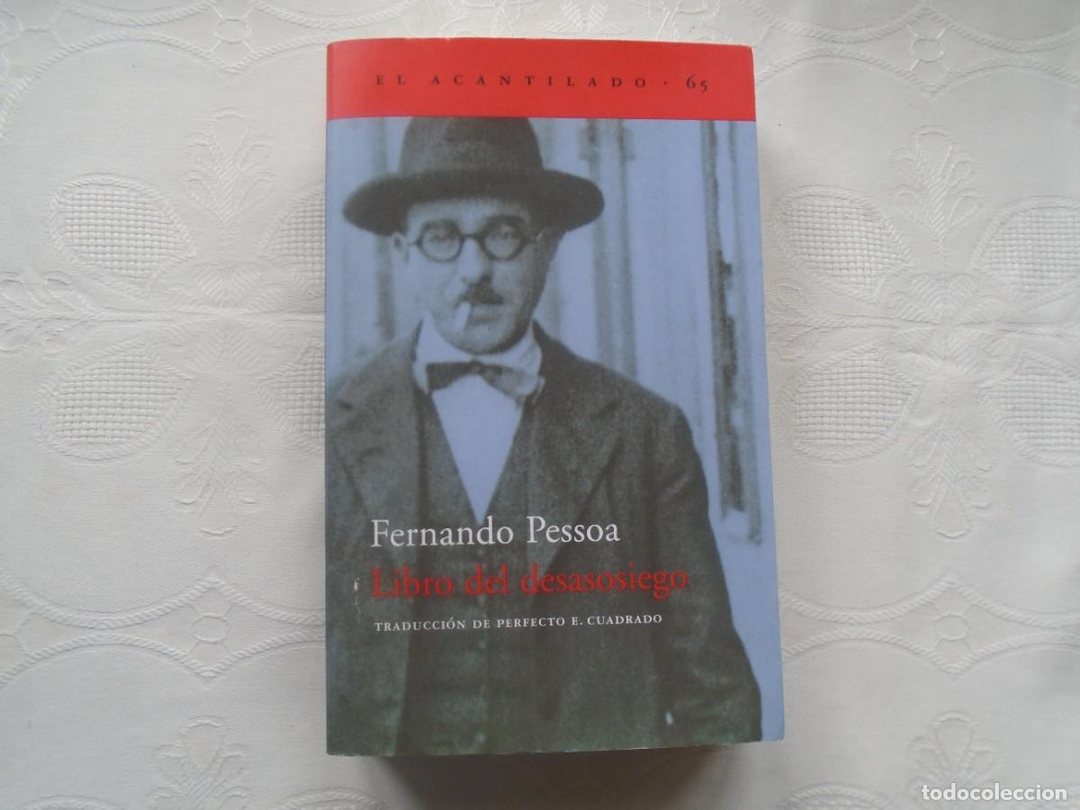 Libros de segunda mano: FERNANDO PESSOA. LIBRO DEL DESASOSIEGO. 2003. SEGUNDA REIMPRESI&Oacute;N.