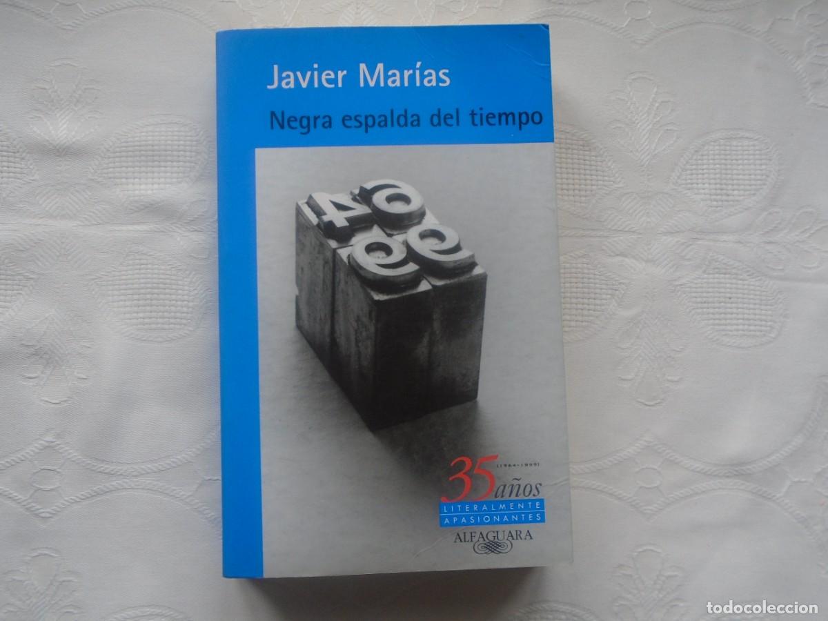 Libros de segunda mano: JAVIER MAR&Iacute;AS. NEGRA ESPALDA DEL TIEMPO. 1998.