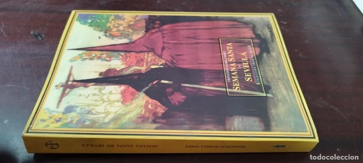 Libros de segunda mano: SEMANA SANTA EN SEVILLA/FRANCISCO ALMELA/1899 DESCRIPCI&Oacute;N COFRADIAS HACEN ESTANCIA SANTA CATEDRAL