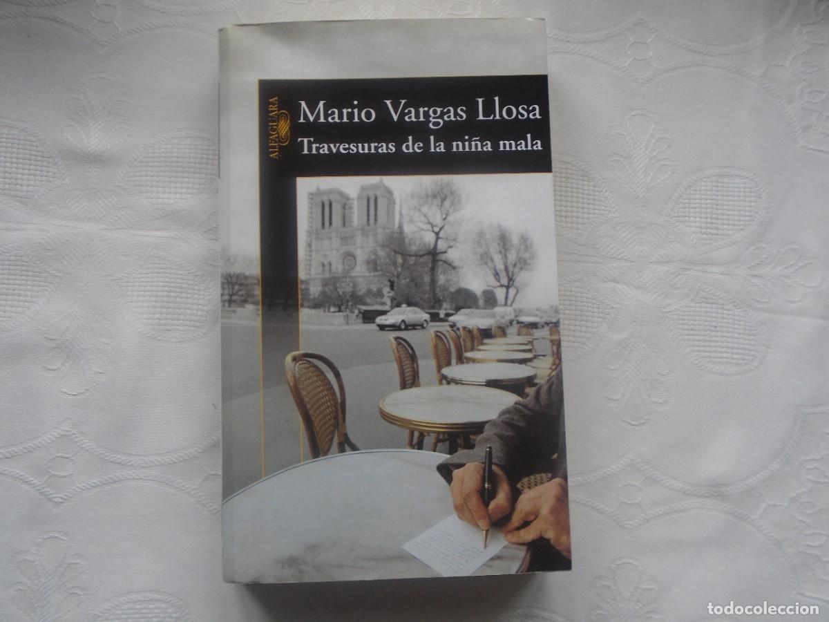 Libros de segunda mano: MARIO VARGAS LLOSA. TRAVESURAS DE NI&Ntilde;A MALA. 2006. PRIMERA EDICI&Oacute;N.