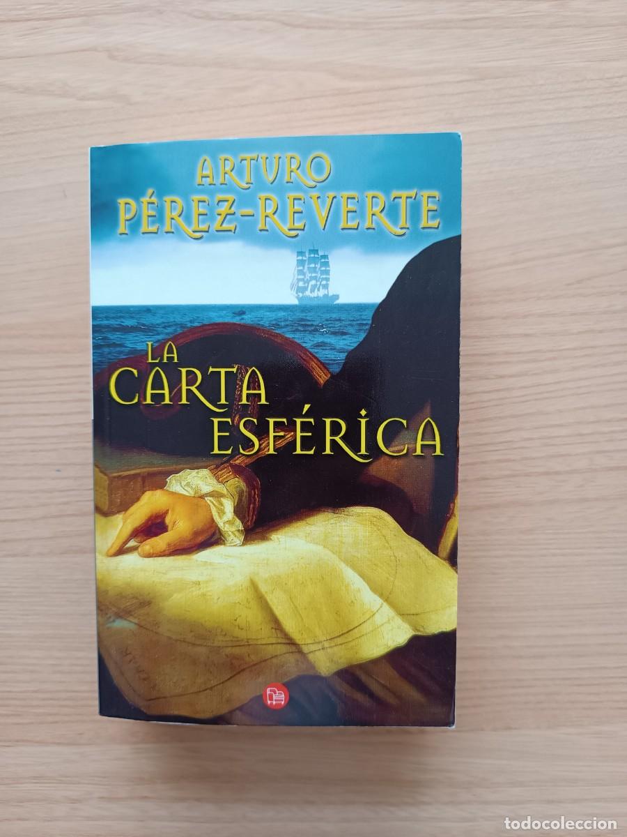 Libros de segunda mano: La carta esf&eacute;rica - Arturo P&eacute;rez Reverte
