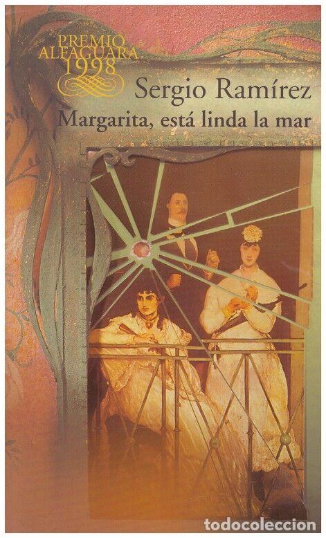 Libri di seconda mano: Margarita, est&aacute; linda la mar - Sergio Ram&iacute;rez - Editorial Alfaguara - 1988, 1&ordf; ed.