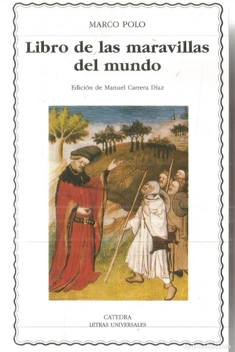 Libros de segunda mano: MARCO POLO. LIBRO DE LAS MARAVILLAS DEL MUNDO. CATEDRA.