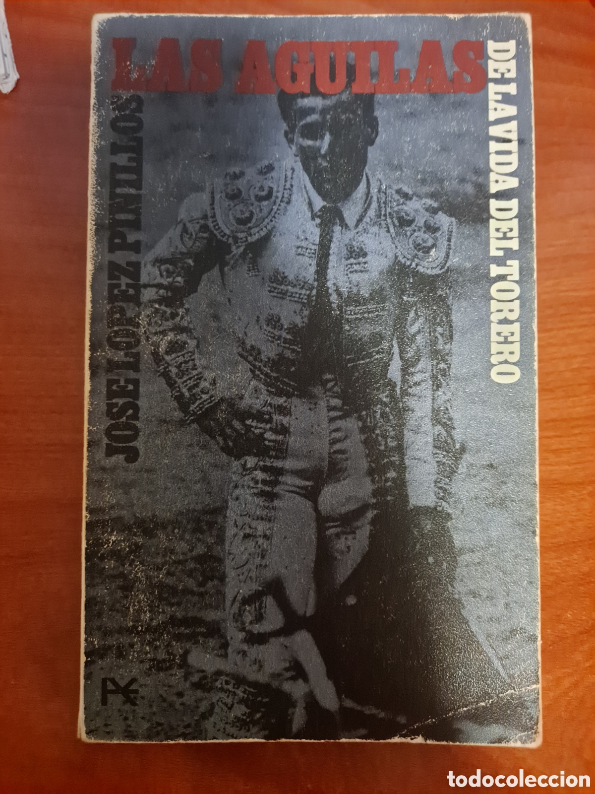 Libros de segunda mano: Las &aacute;guilas (De la vida del torero). J. L&oacute;pez Pinillos &rdquo;Parmeno&rdquo;