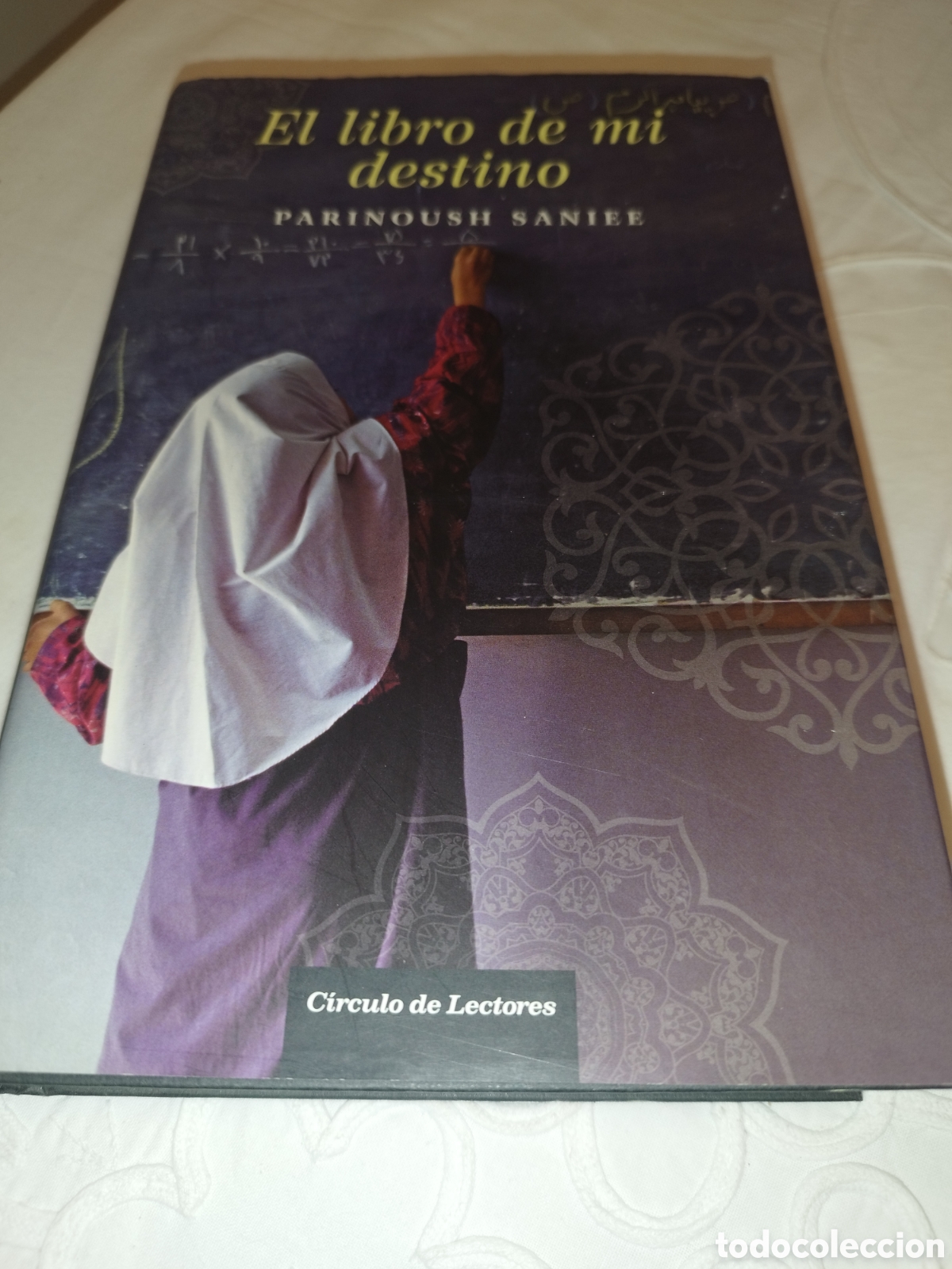 Libros de segunda mano: PARINOUSH SANIEE: EL LIBRO DE MI DESTINO. ED. CIRCULO DE LECTORES, 2014.