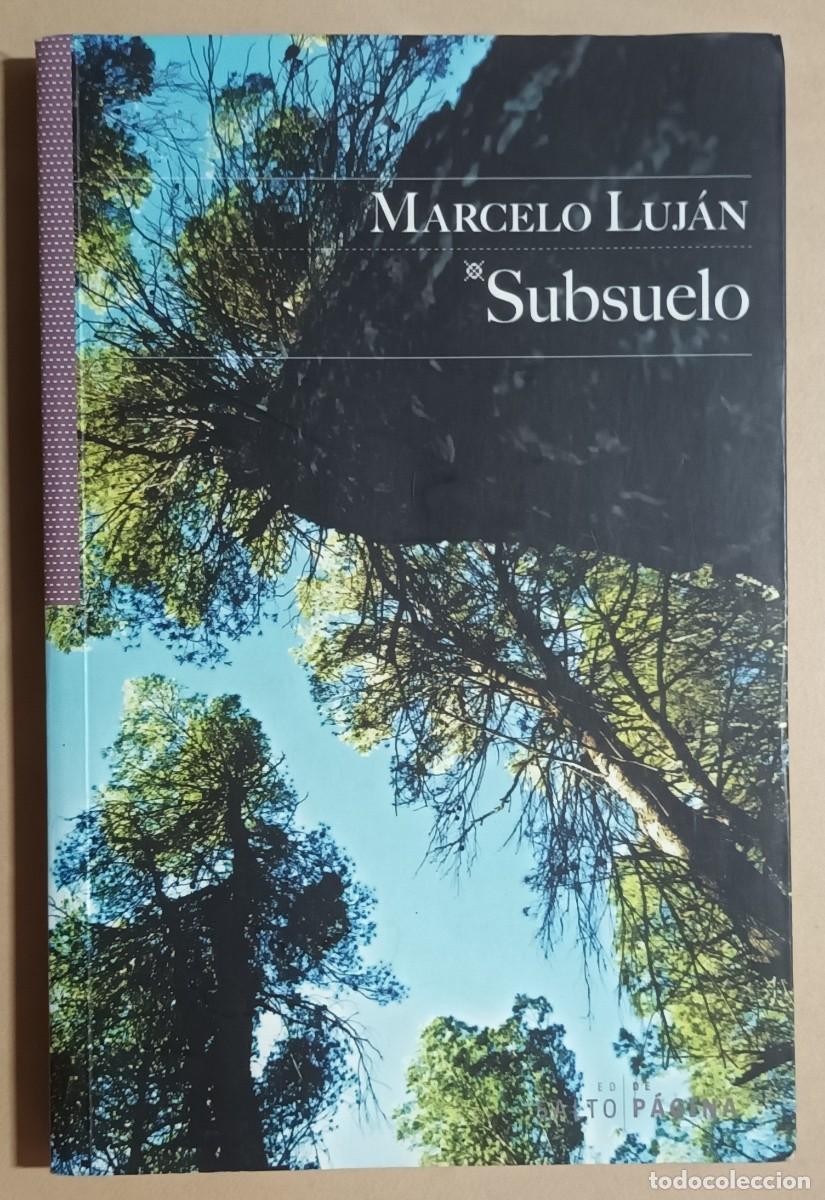 Libros de segunda mano: SUBSUELO - MARCELO LUJ&Aacute;N - ED. SALTO DE P&Aacute;GINA - 2015