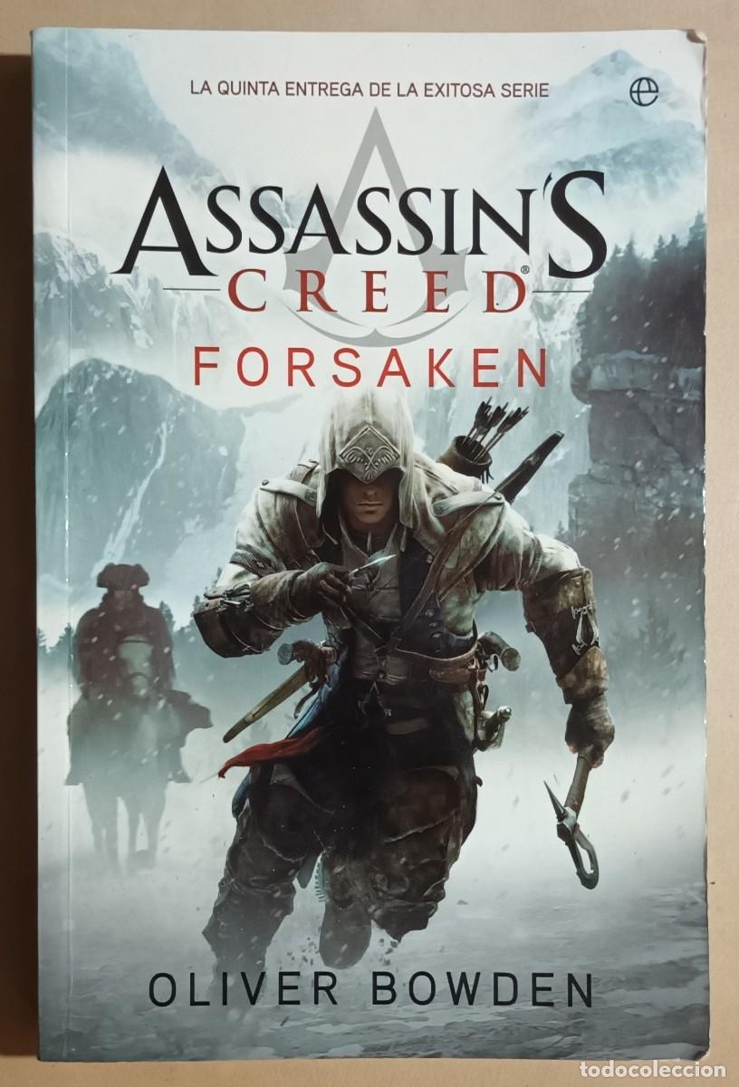 Libros de segunda mano: ASSASSIN' S, CREED FORSAKEN - OLIVER BOWDEN - LA ESFERA DE LOS LIBROS - 2013