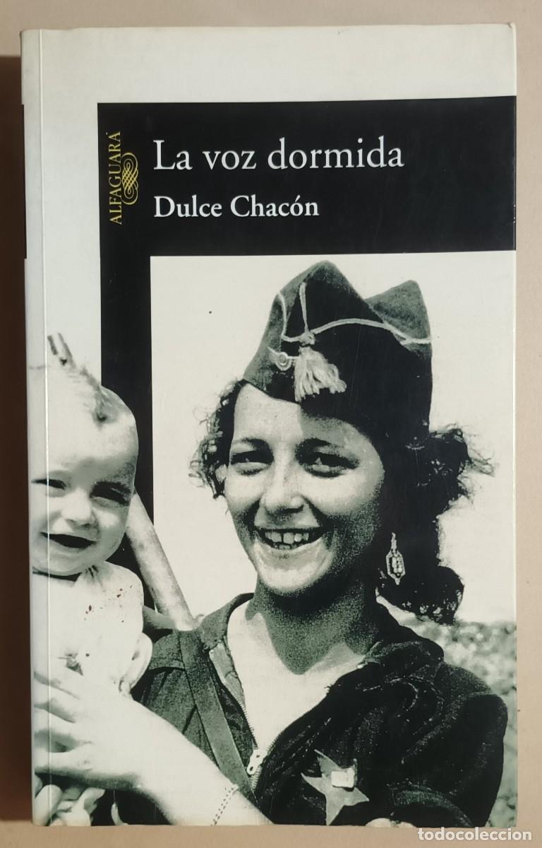 Libros de segunda mano: LA VOZ DORMIDA - DULCE CHAC&Oacute;N - ALFAGUARA - 2002