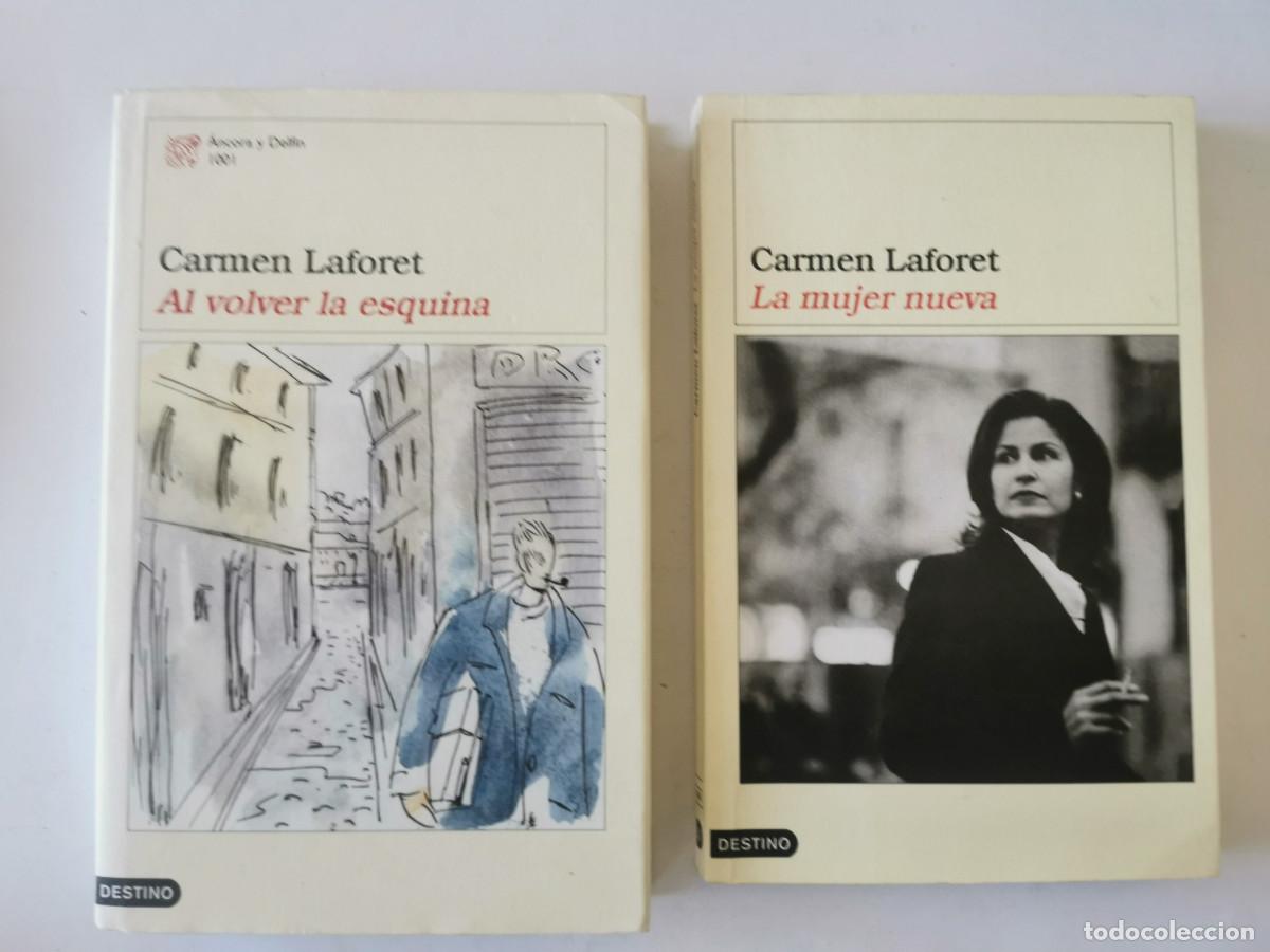 Libros de segunda mano: Carmen Laforet. Al volver la esquina. Destino. Tapa dura La mujer nueva. Destino.