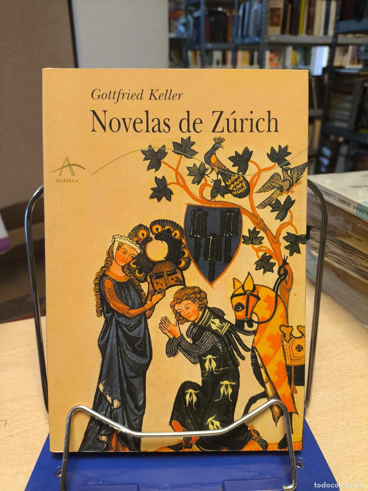 Libros de segunda mano: NOVELAS DE ZURICH - GOTTFRIED KELLER - ALBA EDITORIAL 2000 PRIMERA ED. - Keller, Gottfried