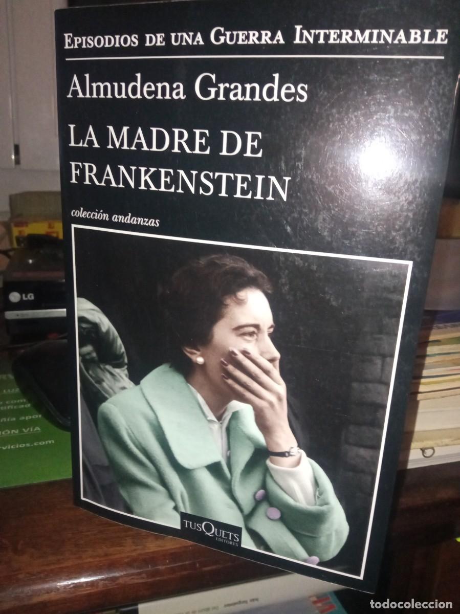 Libros de segunda mano: Almudena Grandes la madre de Frankenstein Tusquets 2020