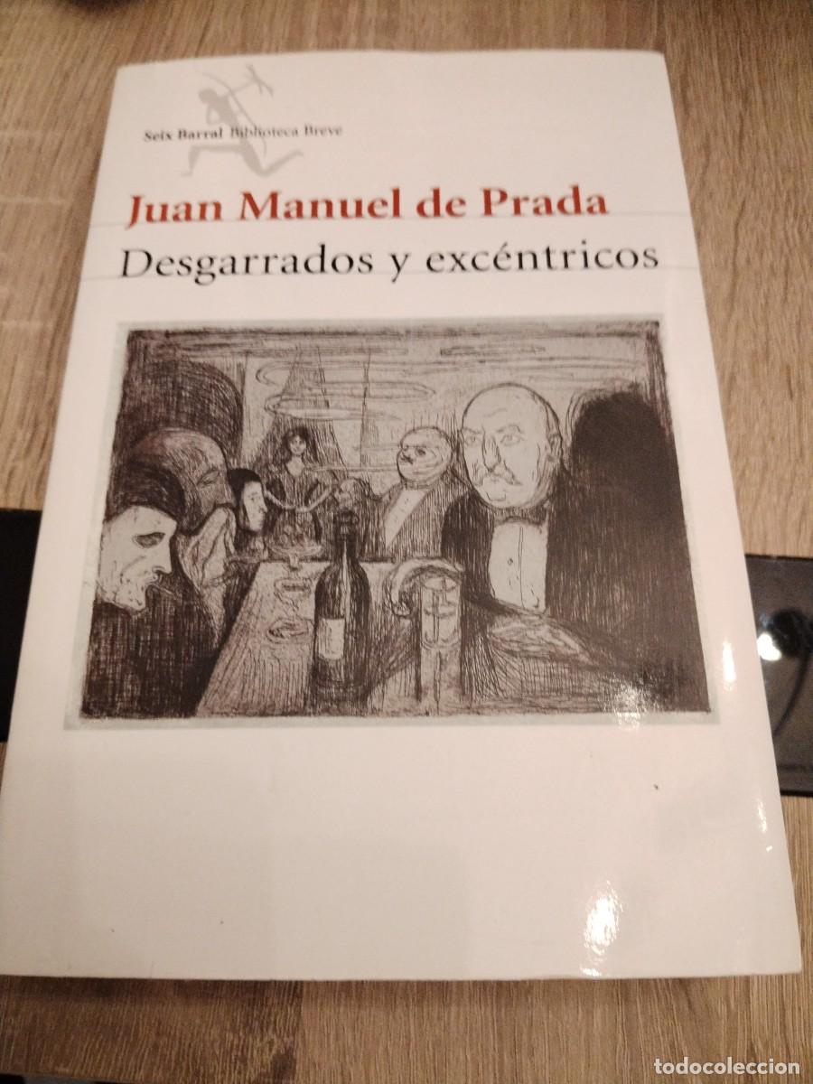 Libros de segunda mano: Desgarrados y exc&eacute;ntricos - Juan Manuel de Prada- seix barral-biblioteca breve