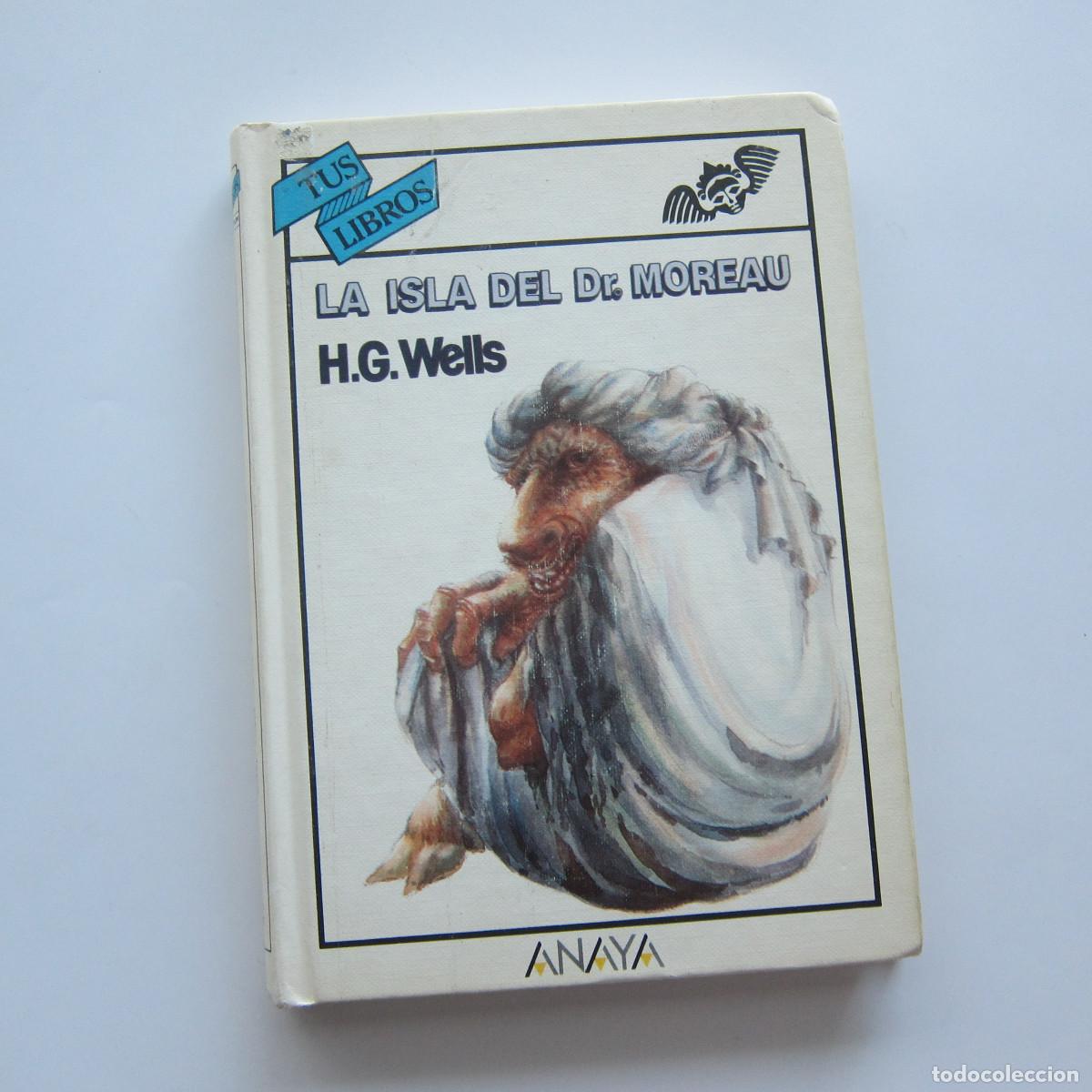 Libros de segunda mano: LA ISLA DEL DR MOREAU - H. G. WELLS (ANAYA) NOVELA