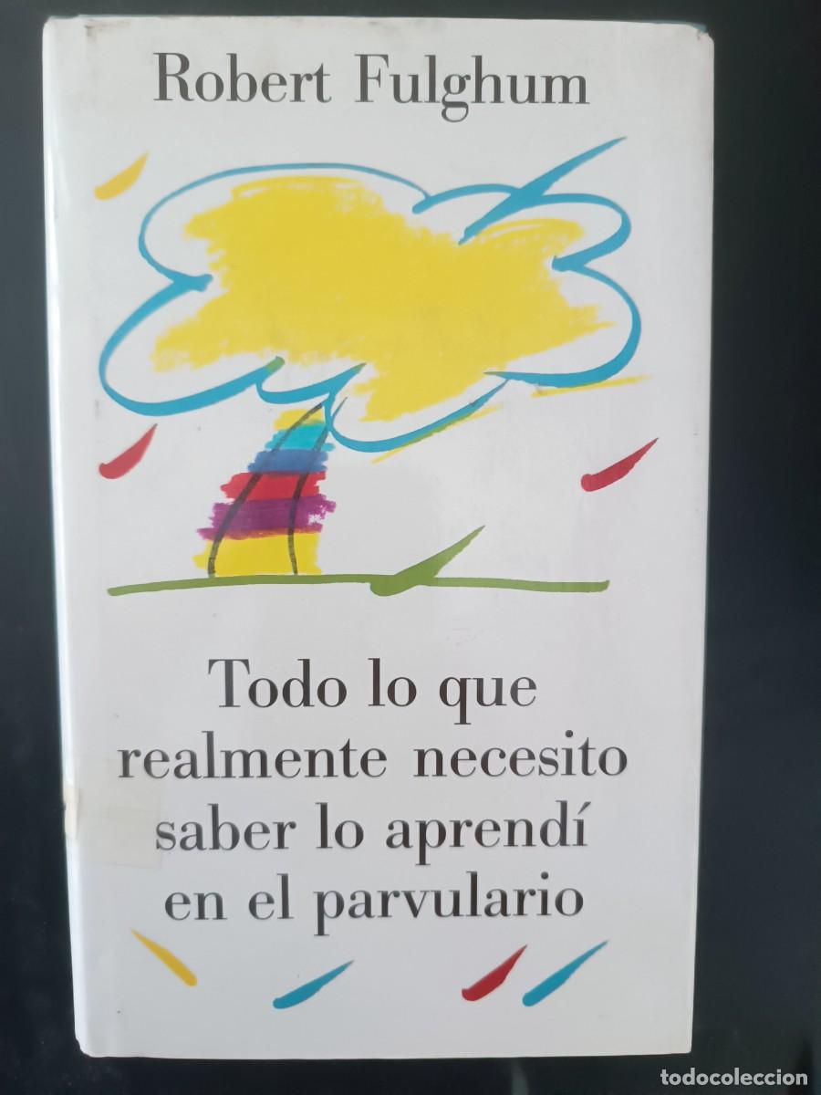 Libros de segunda mano: Todo lo que realmente necesito saber lo aprend&iacute; en el parvulario