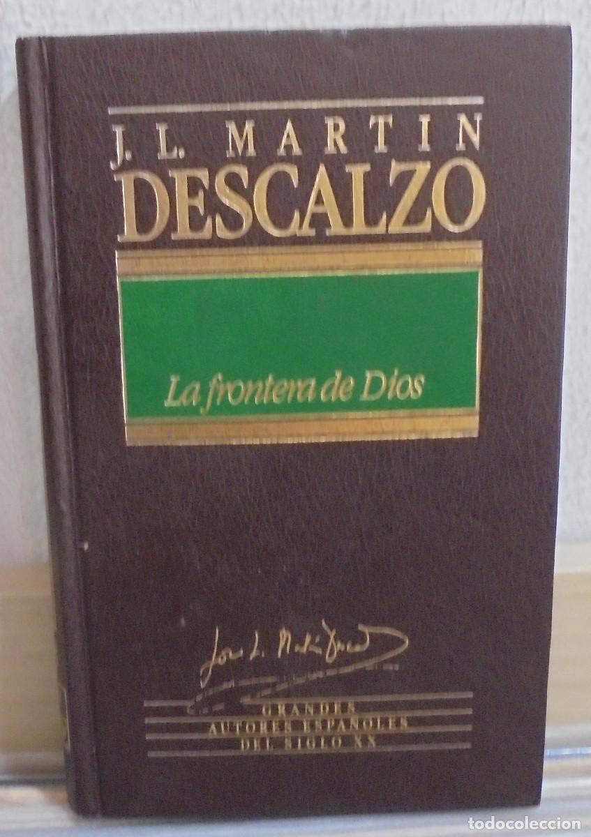 Libros de segunda mano: La frontera de Dios. j. L. Mart&iacute;n Descalzo
