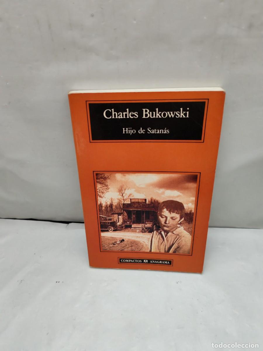 Gebrauchte B&uuml;cher: Charles Bukowski: Hijo de Satan&aacute;s (Primera edici&oacute;n. Colecci&oacute;n: Compactos)