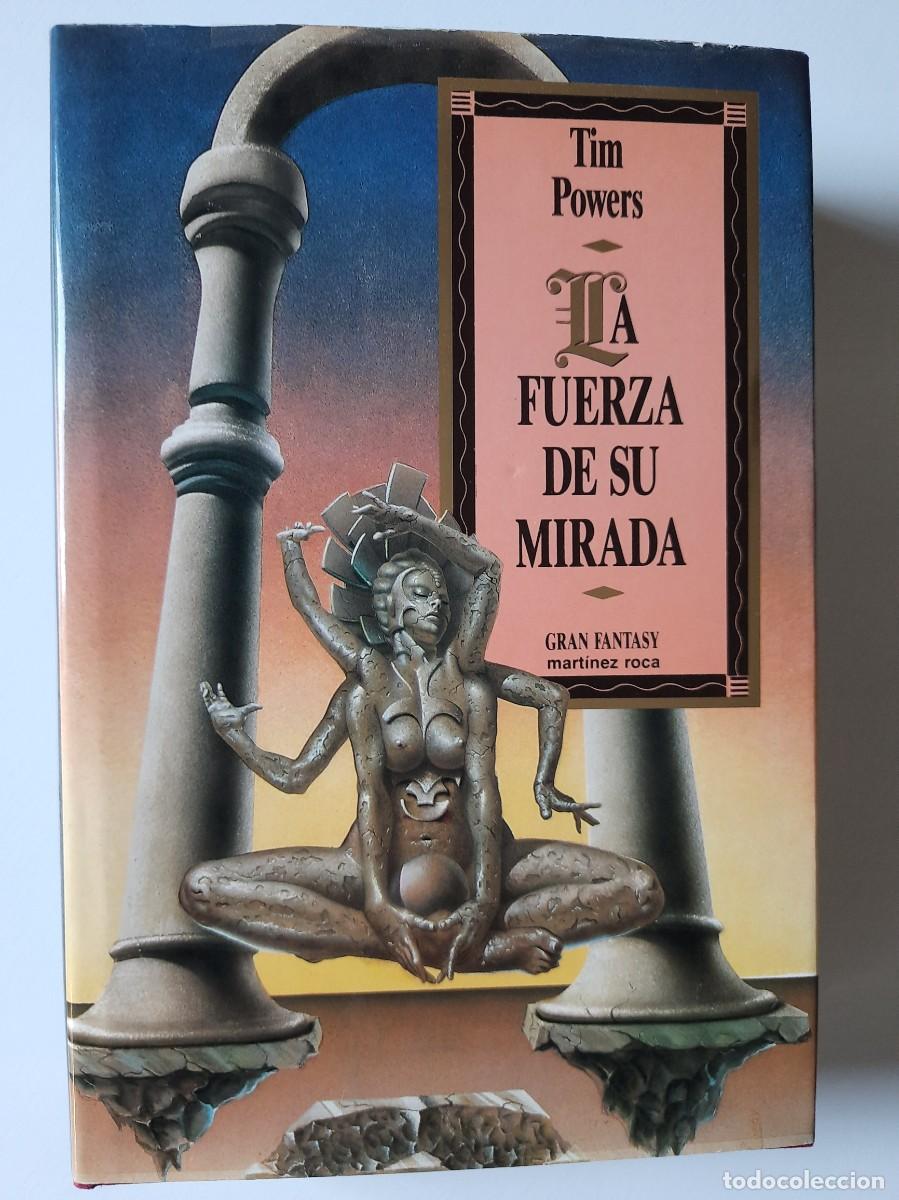 Libros de segunda mano: La fuerza de su mirada. Tim Powers