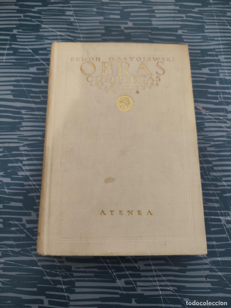 Libros de segunda mano: OBRAS COMPLETAS,FEDOR DOSTOIEWSKI,LOS HERMANOS KARAMAZOV,T 4,ATENEA PUBLICACIONES,VER FOTOS.