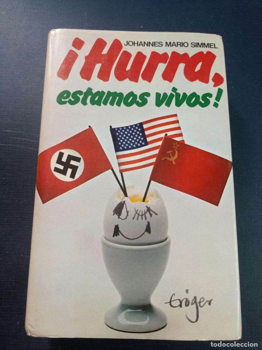 Libros de segunda mano: &iexcl;HURRA, ESTAMOS VIVOS! JOHANNES MARIO SIMMEL. HERMINIA DAUER. MUNDO ACTUAL DE EDICIONES, 1981. VER +