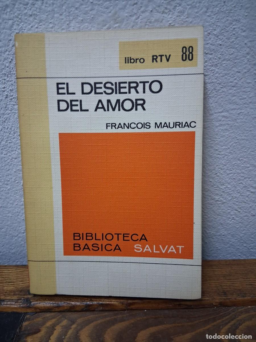Libros de segunda mano: Libro Salvat N&deg; 88 El desierto del amor Francois Mauriac