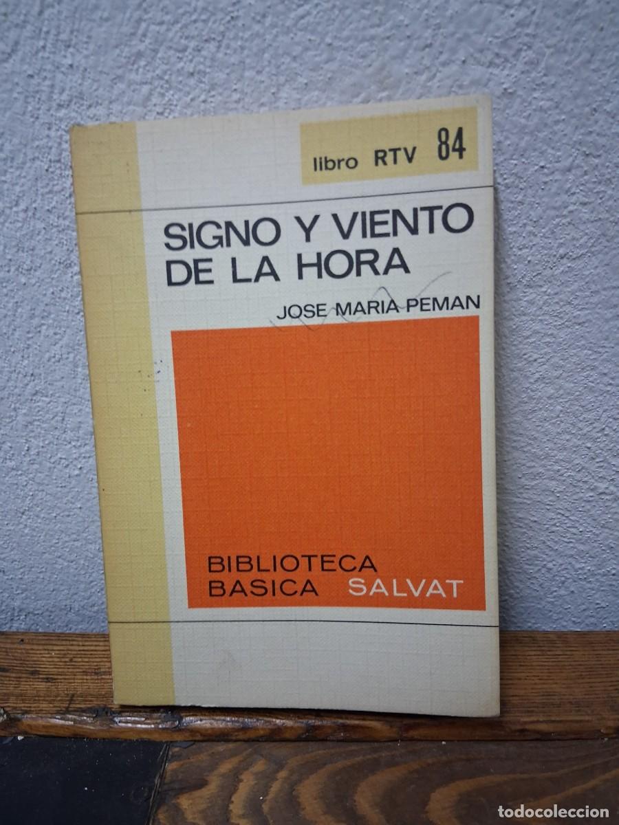 Libros de segunda mano: Libro Salvat N&deg; 84 Signo y viento de la hora Jose Maria Peman