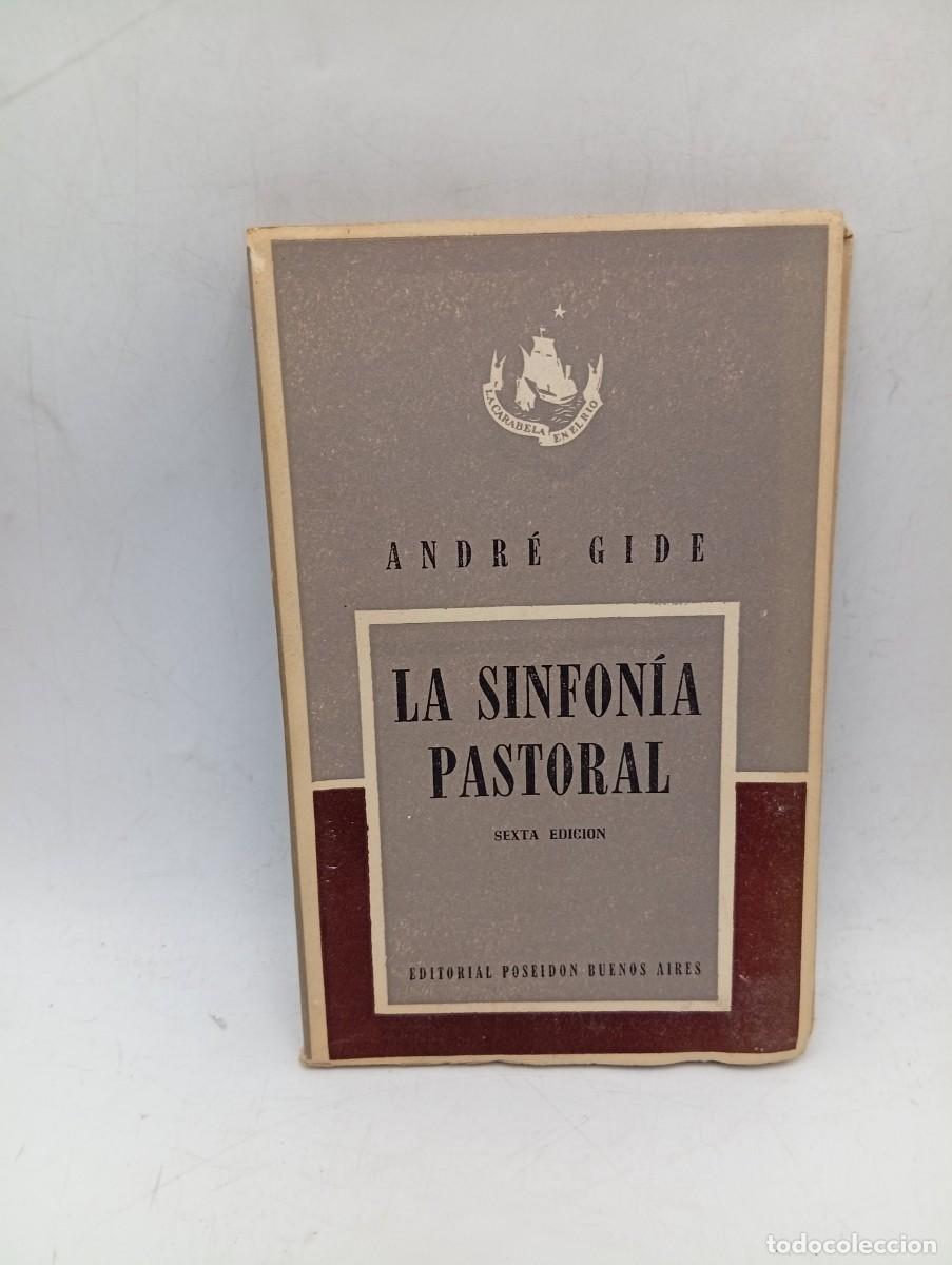 Libros de segunda mano: LA SINFONIA PASTORAL. ANDRE GIDE. EDITORIAL POSEIDON. 1951. PAGS : 152.