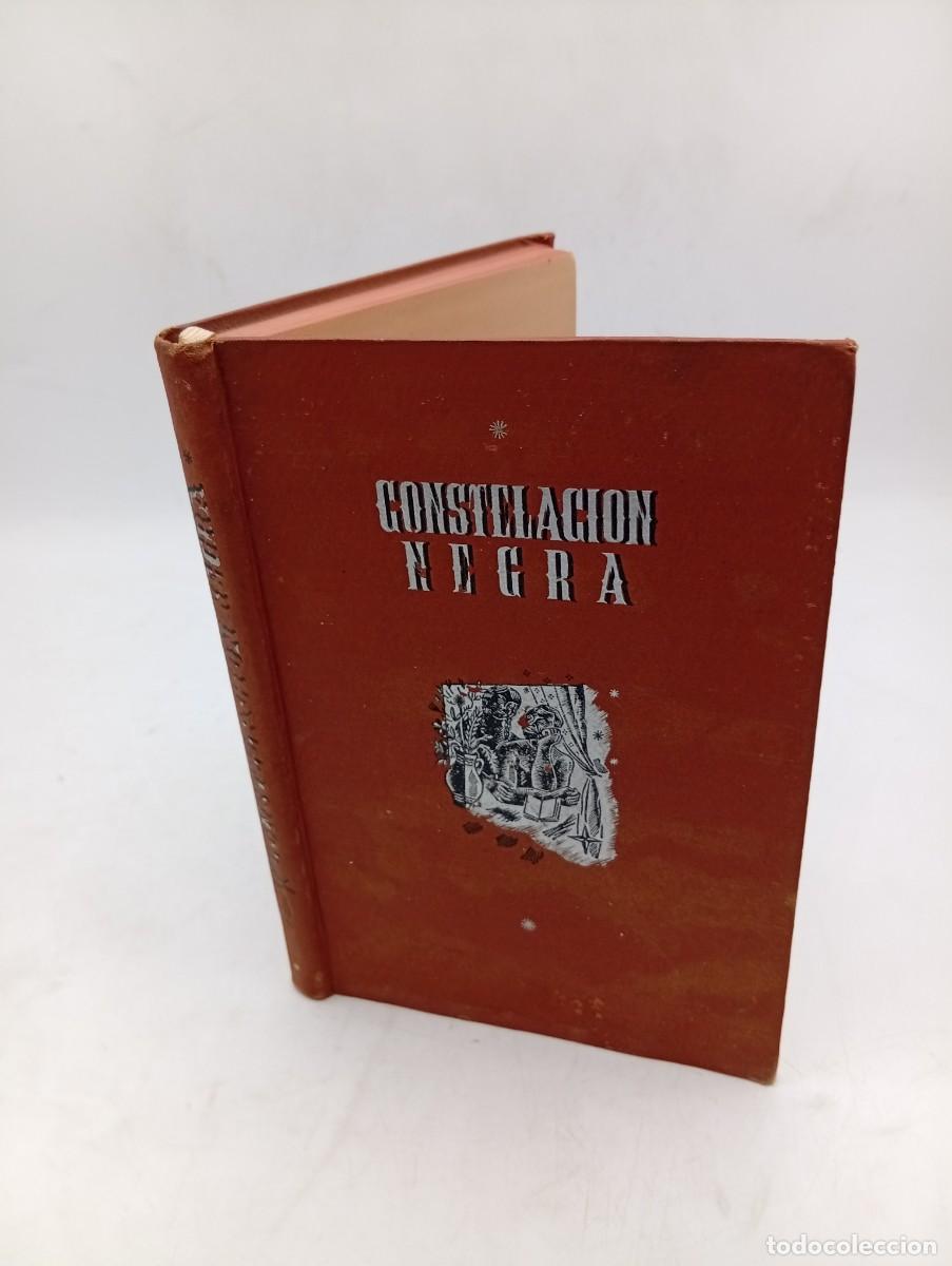 Libros de segunda mano: CONSTELACION NEGRA. JULIO GOMEZ DE LA SERNA. EDICIONES AYMA. 1&ordf; EDICION. 1942. PAGS : 142.