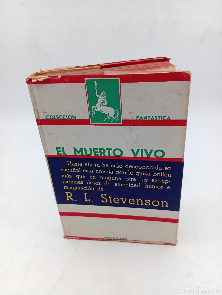 Libros de segunda mano: EL MUERTO VIVO. R. L. STEVENSON. EDITORIAL FEBO. 1945. PAGS : 280.