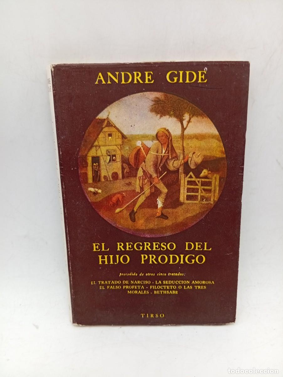 Libros de segunda mano: EL REGRESO DEL HIJO PRODIGIO. ANDRE GIDE. TIRSO. 1962. PAGS : 161.