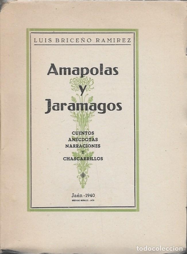Libros de segunda mano: AMAPOLAS Y JARAMAGOS - CUENTOS, ANECDOTAS, NARRACIONES Y CHASCARRILLOS - A-CUENTO-1620