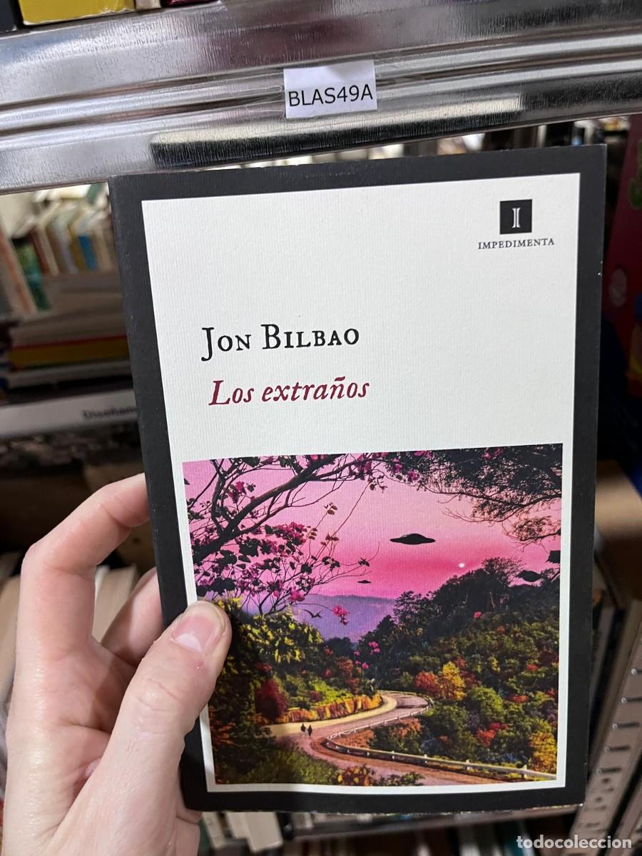 Libros de segunda mano: BLAS49A IMPEDIMENTA JON BILBAO Los extra&ntilde;os