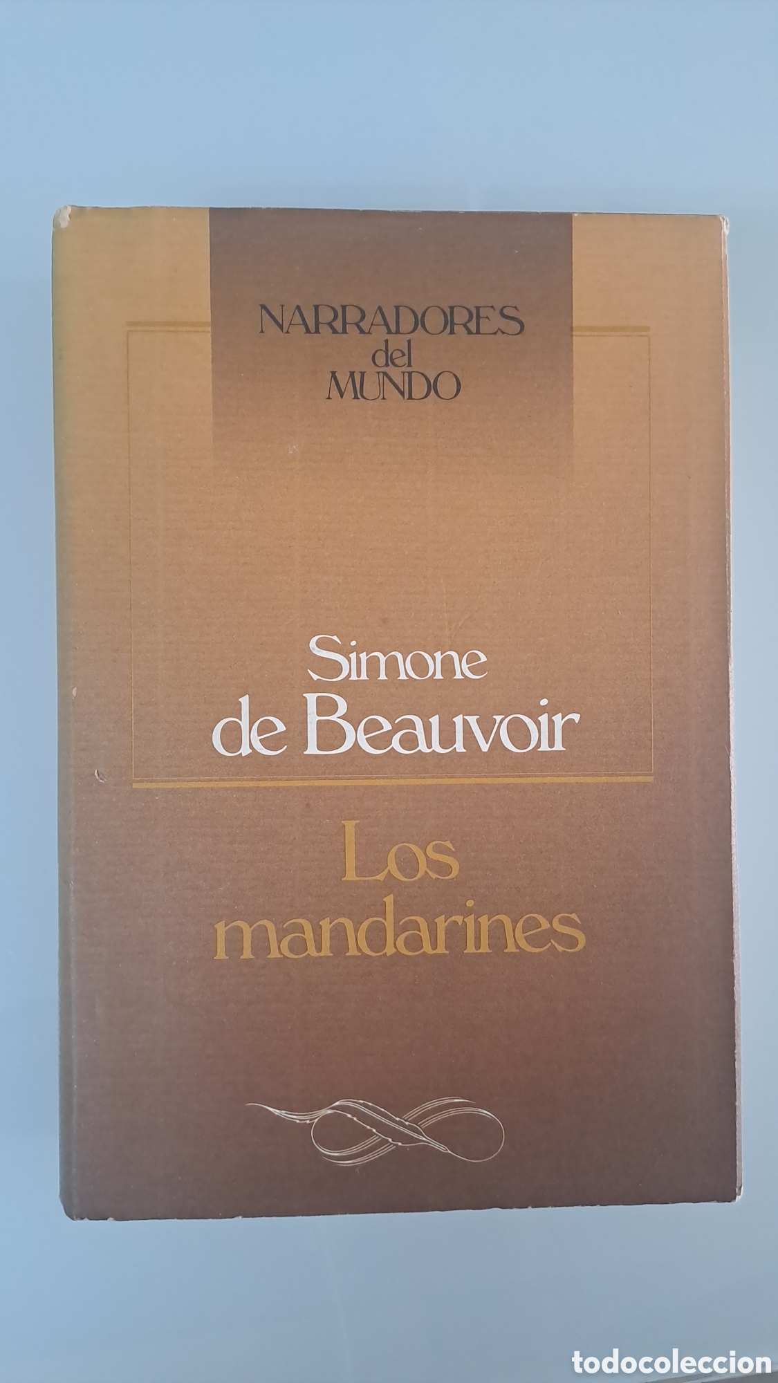 Libros de segunda mano: Los mandarines- Simone de Beauvoir - narradores del mundo. Circulo de lectores