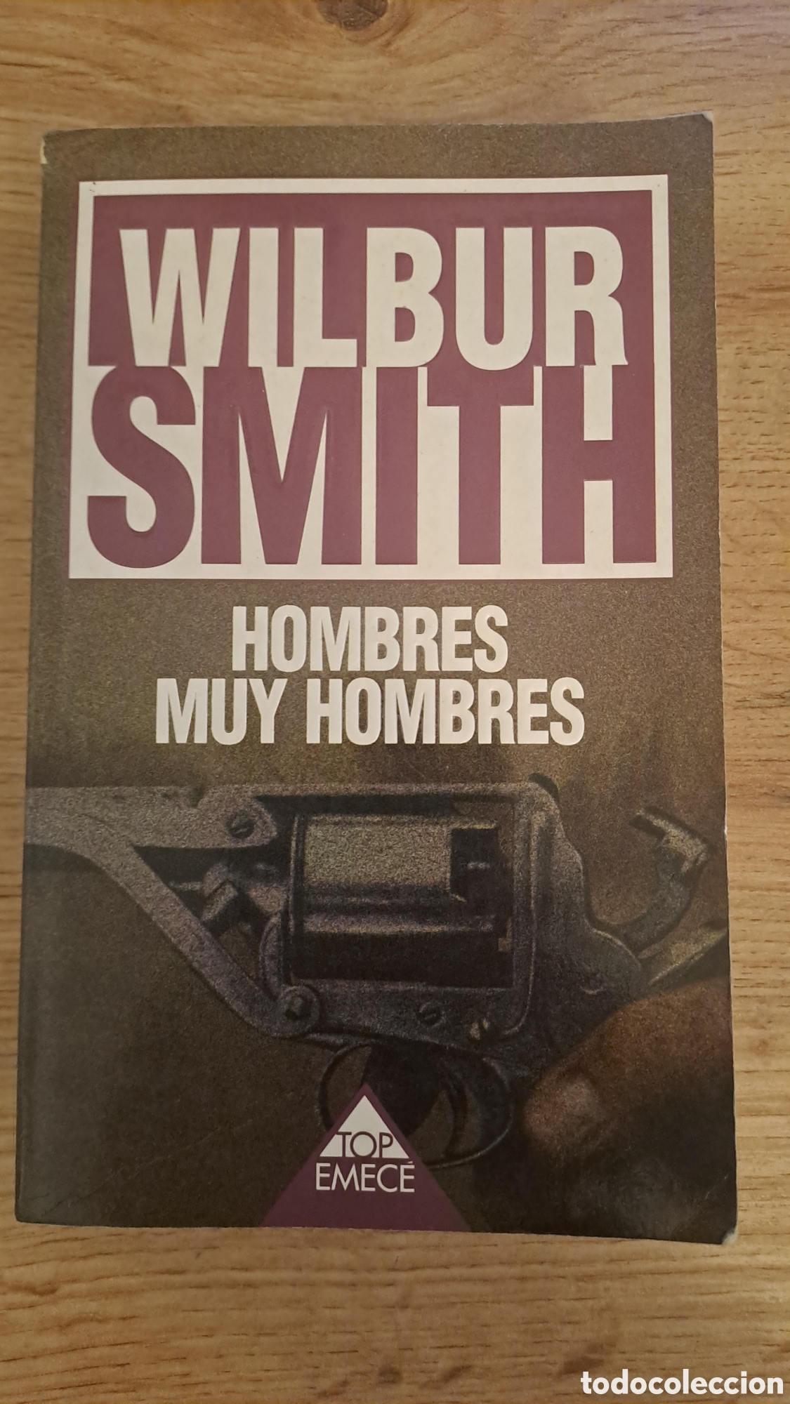 Libros de segunda mano: Hombres muy hombres- Wilbur Smith - Top EMECE