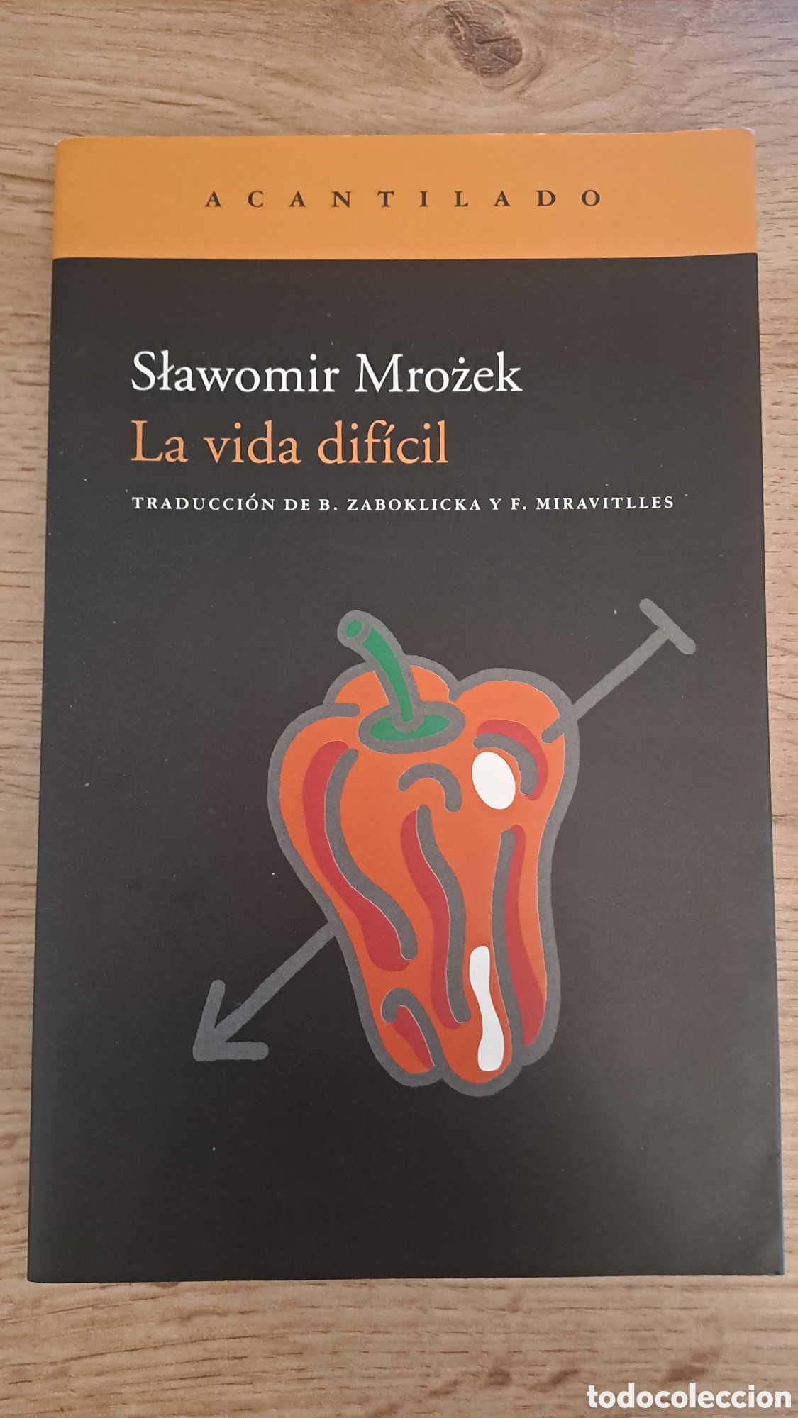Libros de segunda mano: La vida dificil - Slawomir Mrozek - Acantilado