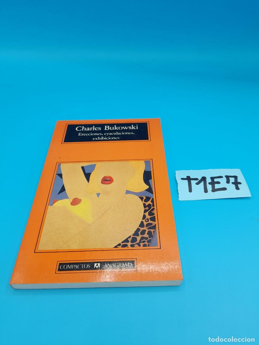 Libros de segunda mano: Erecciones, eyaculaciones, exhibiciones &ndash; Charles Bukowski