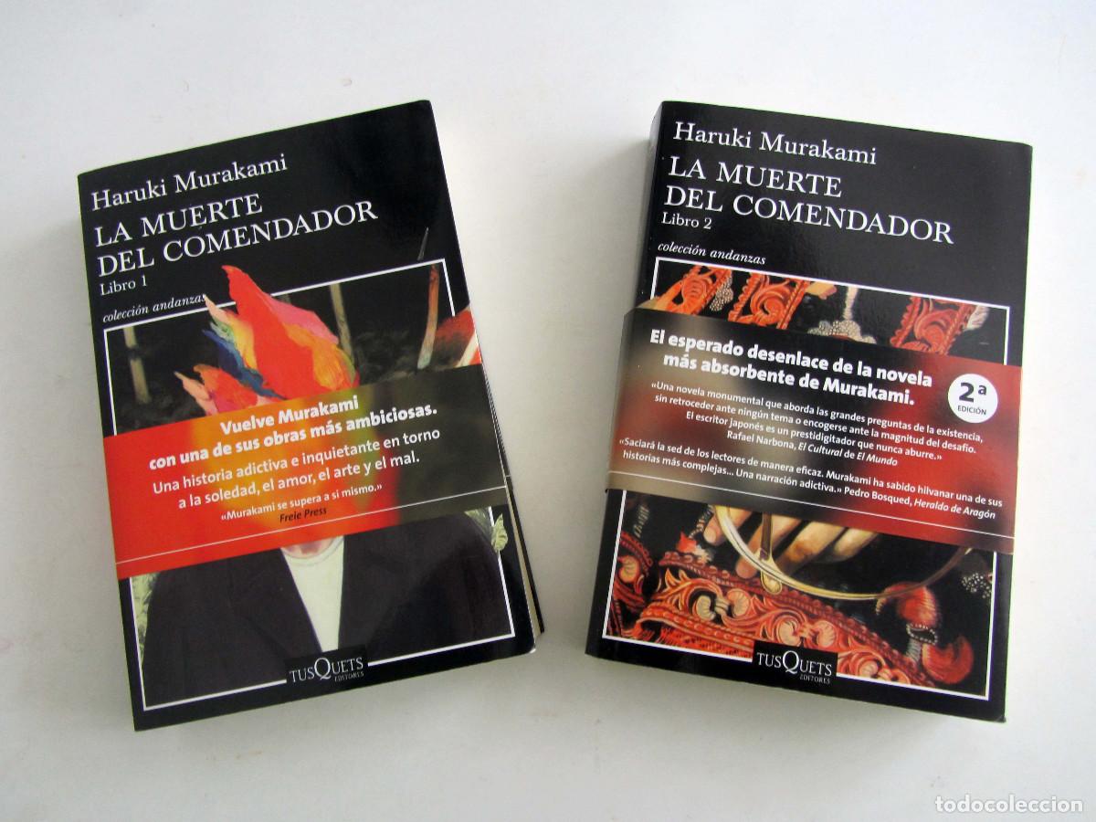 Libros de segunda mano: La muerte del comendador. Haruki Murakami. Tusquets. 2 tomos. Completa. Buen estado.