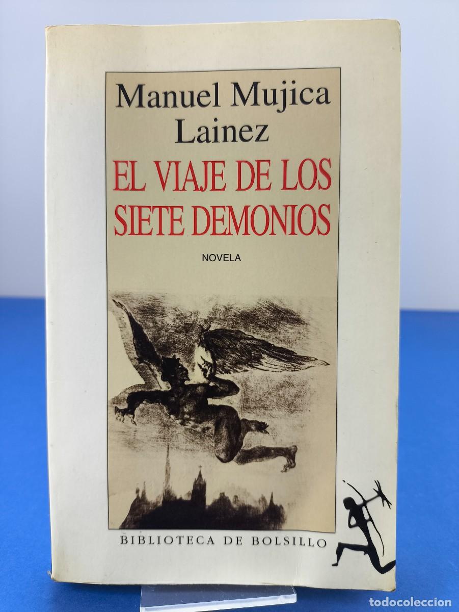 Libros de segunda mano: EL VIAJE DE LOS SIETE DEMONIOS / MANUEL MUJICA LAINEZ / 1992. BIBLIOTECA DE BOLSILLO