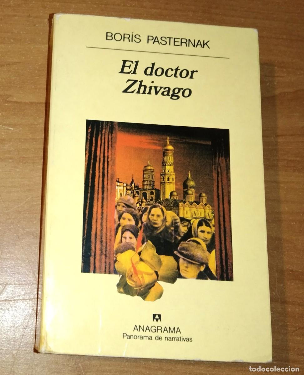 Libros de segunda mano: BOR&Iacute;S PASTERNAK - EL DOCTOR ZHIVAGO - ANAGRAMA, 1991