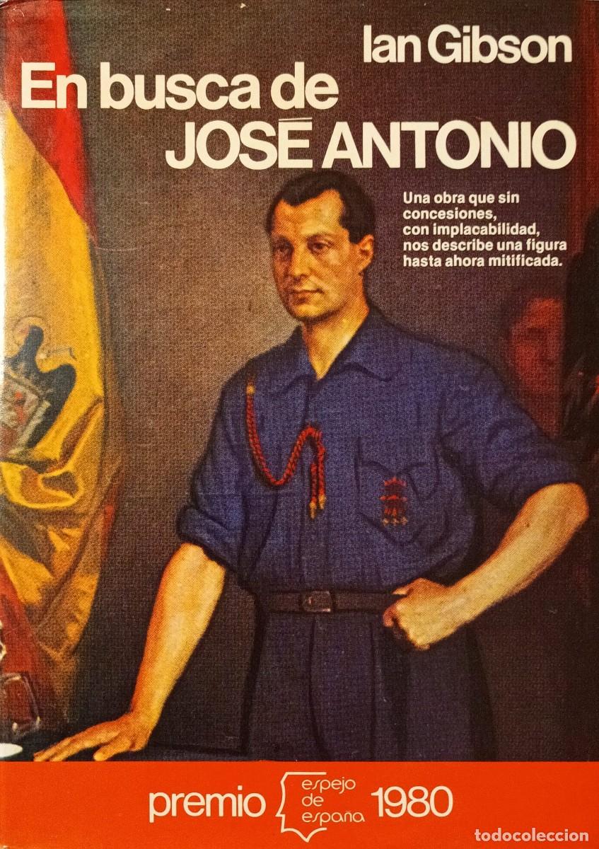 Libros de segunda mano: EN BUSCA DE JOS&Eacute; ANTONIO - IAN GIBSON - PLANETA 1980 - ILUSTRADO