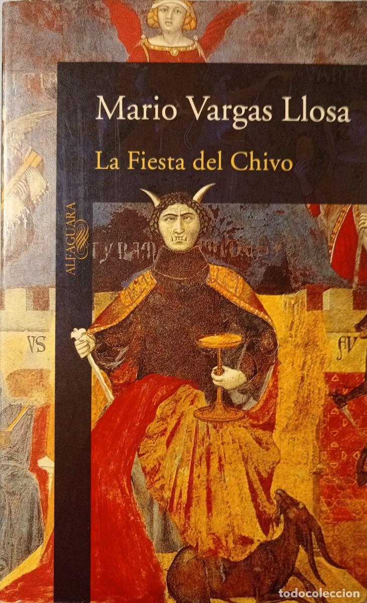 Libros de segunda mano: LA FIESTA DEL CHIVO - MARIO VARGAS LLOSA - ALFAGUARA 2000
