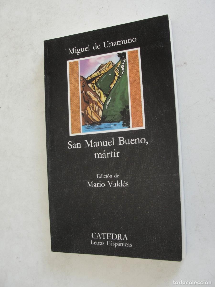 Libros de segunda mano: CATEDRA LETRAS HISPANICAS 95 - UNAMUNO - SAN MANUEL BUENO MARTIR / MARIO VALDES - 1984 - A ESTRENAR