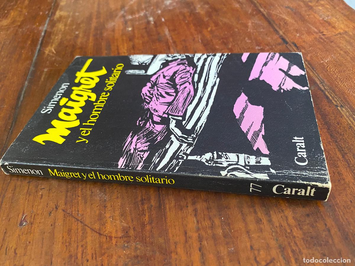Libros de segunda mano: N&ordm; 77 - MAIGRET Y EL HOMBRE SOLITARIO - GEORGES SIMENON - CARALT - 1975