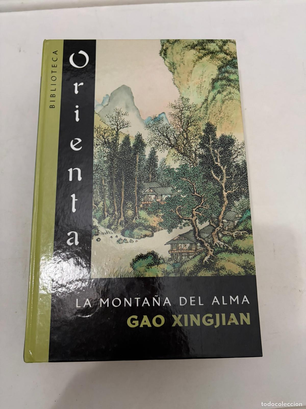 Libros de segunda mano: Biblioteca Oriental: La monta&ntilde;a del alma - Gao Xingijian - Gao Xingijian