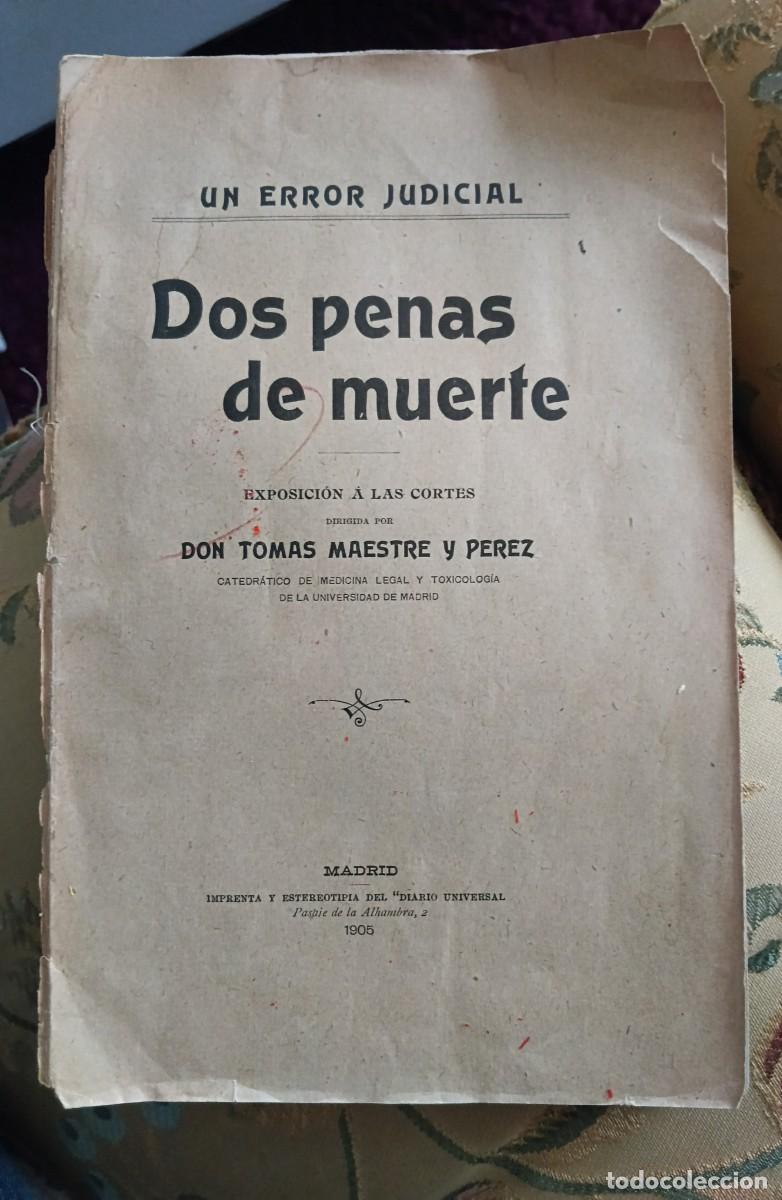 Libros de segunda mano: Libro antiguo 1905 Dos penas de muerte a&ntilde;o 1905