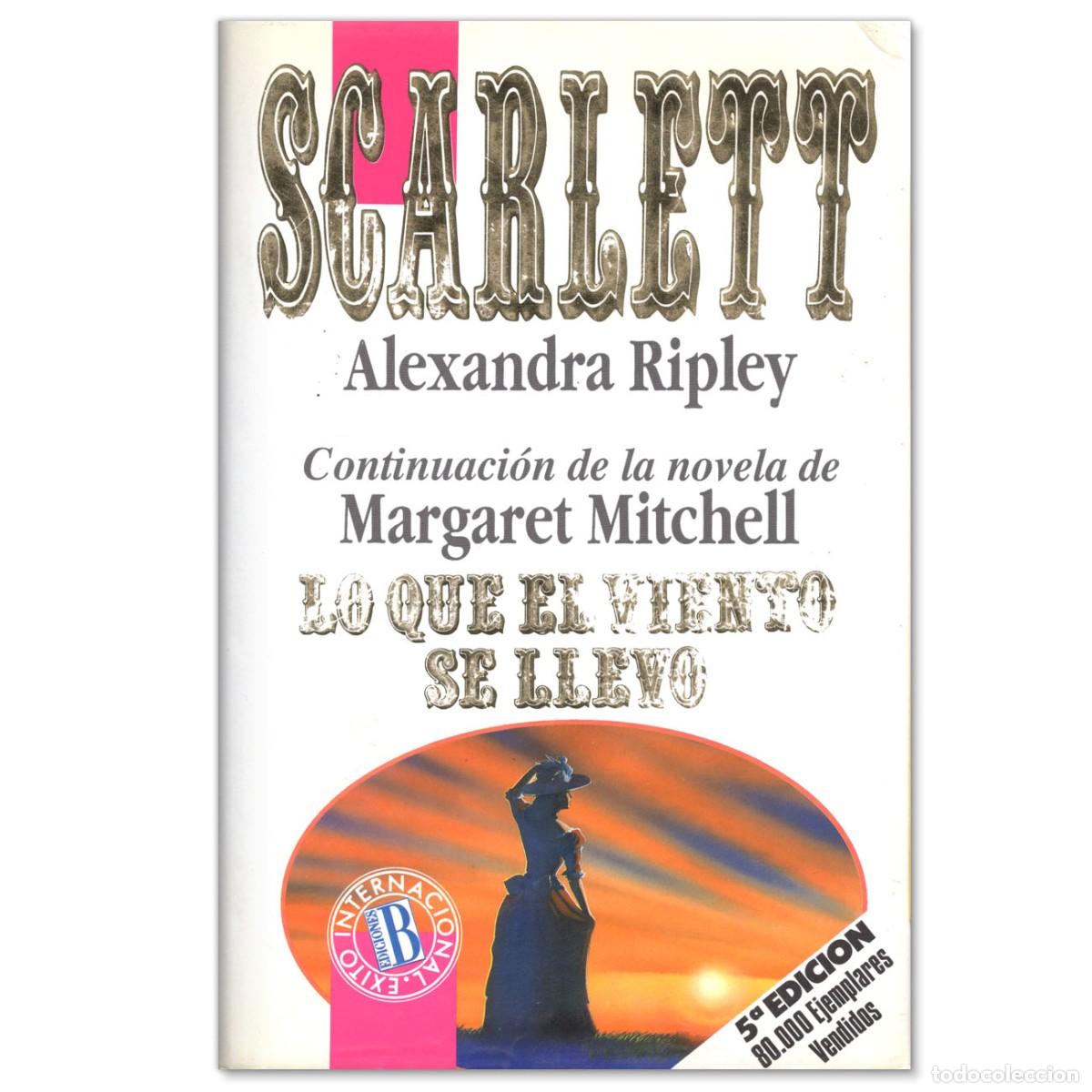Libros de segunda mano: SCARLETT Alexandra Ripley