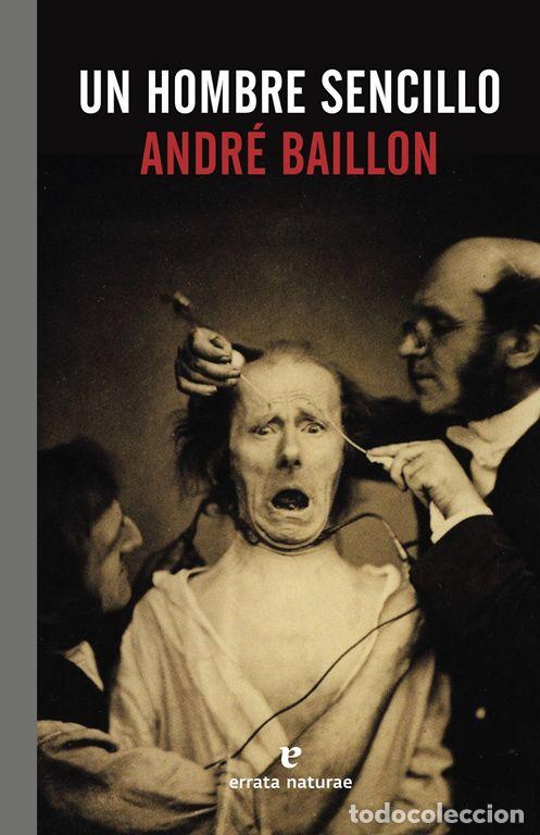 Libros de segunda mano: Un hombre sencillo. - Baillon, Andr&eacute;.